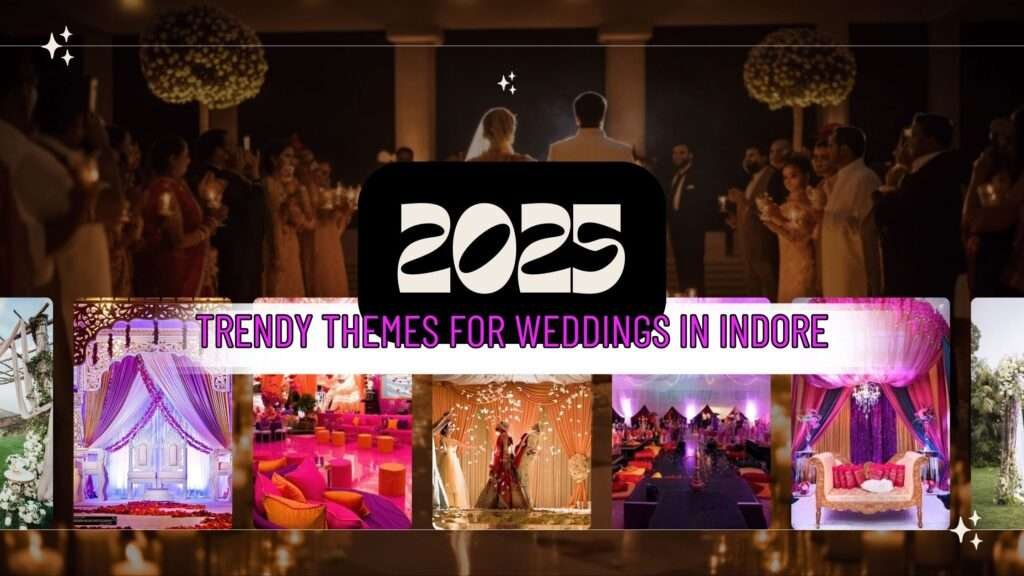 Trendy Themes for Weddings in India 2025